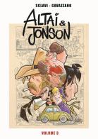Altai & Jonson vol. 3 di Tiziano Sclavi, Giorgio Cavazzano edito da Editoriale Cosmo