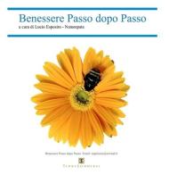 Benessere passo dopo passo. Naturopatia. Con CD Audio di Lucio Esposito edito da Ass. Terre Sommerse