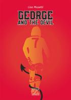 George and the devil di Lisa Musetti edito da Viola Editrice