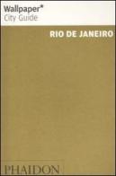 Rio de Janeiro. Ediz. inglese edito da Phaidon