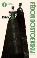 L'idiota di Fëdor Dostoevskij edito da Mondadori