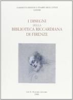 Disegni della Biblioteca Riccardiana di Firenze edito da Olschki
