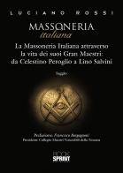 Massoneria italiana di Luciano Rossi edito da Booksprint