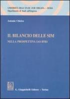 Il bilancio delle SIM nella prospettiva IAS-IFRS di Antonio Chirico edito da Giappichelli