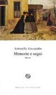 Memorie e sogni di Antonella Alessandro edito da Del Bucchia