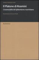 Il Platone di Rosmini. L'essenzialità del platonismo rosminiano di Samuele F. Tadini edito da Rubbettino