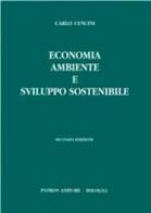 Economia, ambiente e sviluppo sostenibile di Carlo Cencini edito da Pàtron