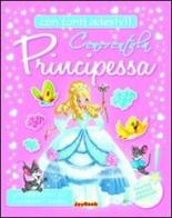 Cenerentola principessa. Con stickers edito da Joybook