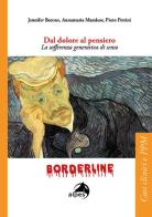 Dal dolore al pensiero di Jennifer Barone, Annamaria Mandese, Piero Petrini edito da Alpes Italia
