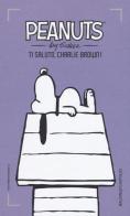 Ti saluto, Charlie Brown! vol.4 di Charles M. Schulz edito da Baldini + Castoldi