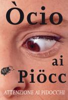 Òcio ai piöcc. Attenzione ai pidocchi di Gisella Laterza edito da Lubrina Bramani Editore