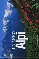 Un anno nelle Alpi di Jean-Michel Asselin edito da Priuli & Verlucca