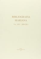 Bibliografia mariana (2009-2011) vol.14 edito da Facoltà Teologica Marianum