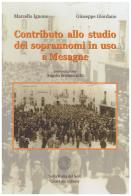 Contributo allo studio dei soprannomi in uso a Mesagne di Marcello Ignone, Giuseppe Giordano edito da Sulla Rotta del Sole