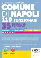 Comune di Napoli 110 Funzionari. 35 Funzionari Psicologi (COD. PSI/D-2026). Manuale per la preparazione. Prova scritta unica. Manuale + quiz. Con espansione online. edito da Edizioni Giuridiche Simone