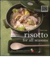 Risotto for all seasons di Franco Luise edito da Bibliotheca Culinaria