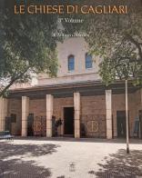 Le chiese di Cagliari vol.3 di Antioco Piseddu edito da Sandhi Edizioni