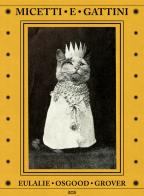 Micetti e gattini. Ediz. illustrata di Eulalie Osgood Grover edito da WoM Edizioni