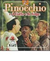 Pinocchio e il gatto e la volpe edito da Giunti Editore