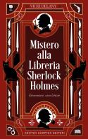 Mistero alla Libreria Sherlock Holmes di Vicki Delany edito da Newton Compton Editori