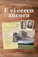 E vi cerco ancora di Fulvio Solms edito da Minerva Edizioni (Bologna)