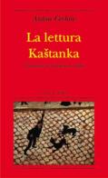 La lettura-Kastanka di Anton Cechov edito da Adelphi