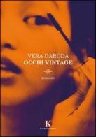 Occhi vintage di Vera Daroda edito da Kimerik