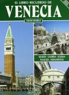 Il libro ricordo di Venezia. Ediz. spagnola edito da Bonechi