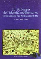 Lo sviluppo dell'identità mediterranea attraverso l'economia del mare edito da Congedo