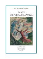 Dante e il poema dell'acqua di Giampiero Marano edito da Agorà & Co. (Lugano)