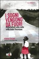 I sogni vengono da fuori. Un'etnografia della notte di Arianna Cecconi edito da editpress