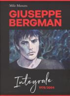 Giuseppe Bergman. 1978-2004. Ediz. integrale di Milo Manara edito da Panini Comics