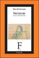 Nietzsche. Il gusto della filosofia di Piero Di Giovanni edito da Franco Angeli