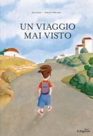 Un viaggio mai visto. Ediz. italiana e spagnola di Juan Senís edito da Fragatina