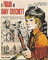 Il figlio di Davy Crockett di Mino Milani edito da Dami