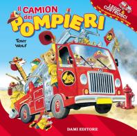 Il camion dei pompieri di Anna Casalis edito da Dami Editore