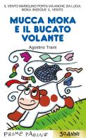 Mucca Moka e il bucato volante. Stampatello maiuscolo. Ediz. a colori di Agostino Traini edito da Emme Edizioni