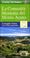 La comunità montana del Monteacuto edito da Touring