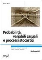 Probabilità, variabili, causali e processi stocastici di Hwei Hsu edito da McGraw-Hill Education
