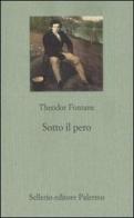 Sotto il pero di Theodor Fontane edito da Sellerio Editore Palermo