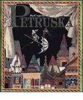 Petruska. Dall'opera di Igor Stravinskij di Vivian Lamarque, Aura Cesari edito da Fabbri