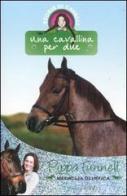 Una cavallina per due. Storie di cavalli vol.3 di Pippa Funnell edito da EL