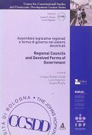 Regional councils and devolved forms of government. Assemblee legislative regionali e forma di governo nei sistemi decentrati edito da CLUEB