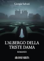 L'albergo della triste dama di Giorgia Salvati edito da Abrabooks