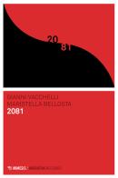 2081 di Maristella Bellosta, Gianni Vacchelli edito da Mimesis