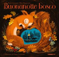 Buonanotte bosco. Ediz. a colori di Karen Jameson edito da Terre di Mezzo