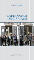 Soprannomi sangiovannesi di Saverio Basile edito da Pubblisfera