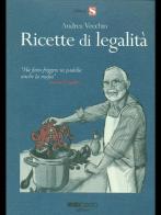 Ricette di legalità di Andrea Vecchio edito da Novantacento