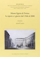Museo Egizio di Torino. Le opere e i giorni dal 1946 al 2000 di Silvio Curto edito da Accademia delle Scienze