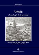 Utopia. Il naufragio della speranza di Duilio Paiano edito da Edizioni del Rosone